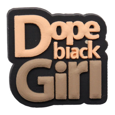 Charm with 'Dope black Girl' text on a black background